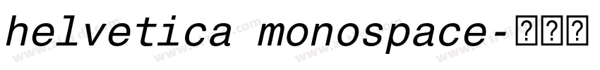 helvetica monospace字体转换 helvetica monospace字体转换